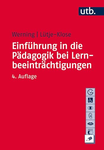 Einführung in die Pädagogik bei Lernbeeinträchtigungen (Basiswissen der Sonder- und Heilpädagogik) von UTB GmbH